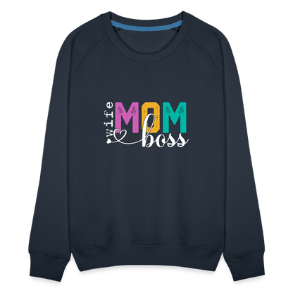 Wife Mom Boss Women’s Premium Sweatshirt - navy