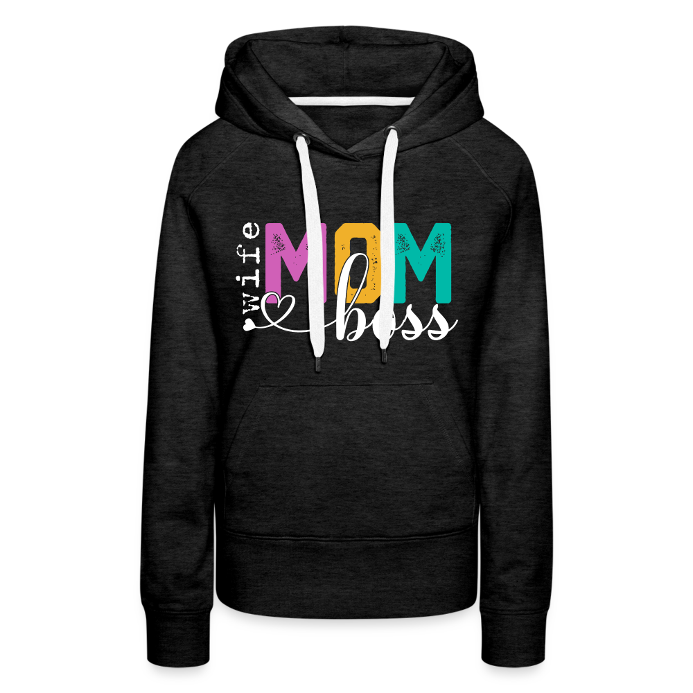 Wife Mom Boss Women’s Premium Hoodie - charcoal grey