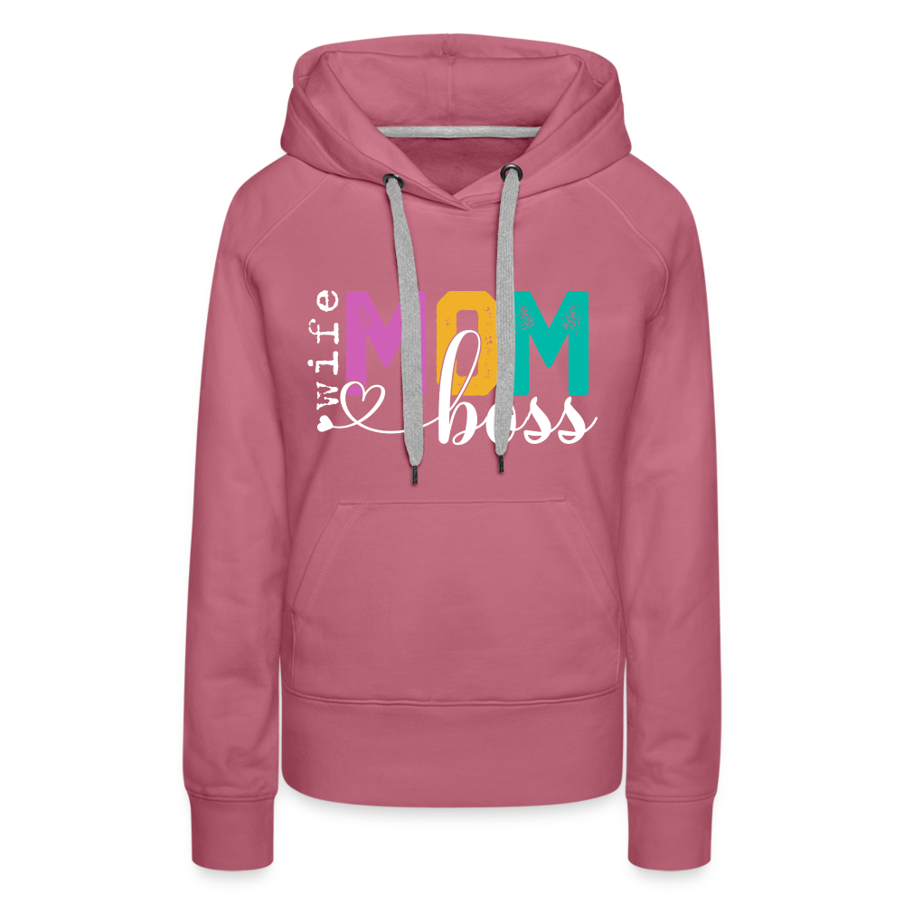 Wife Mom Boss Women’s Premium Hoodie - mauve