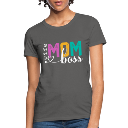 Wife Mom Boss Women's T-Shirt - charcoal