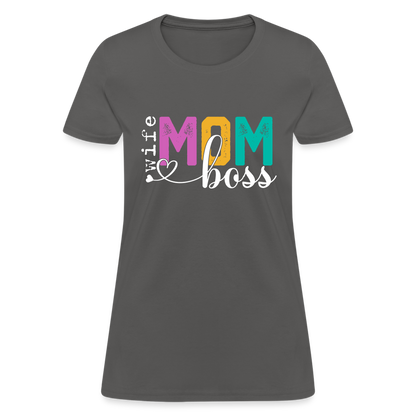 Wife Mom Boss Women's T-Shirt - charcoal