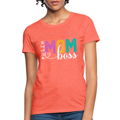 Wife Mom Boss Women's T-Shirt - heather coral