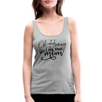 Oh Honey I am that Mom Women’s Premium Tank Top