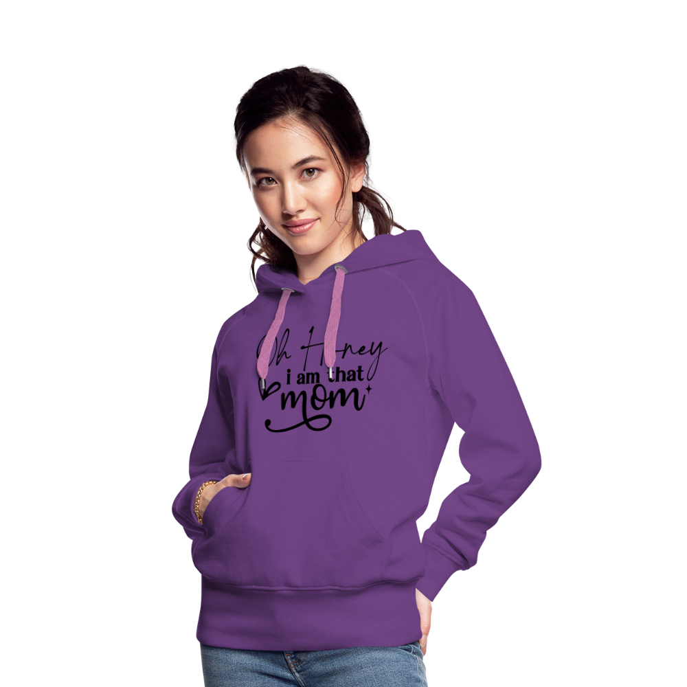 Oh Honey I am that Mom Women’s Premium Hoodie - purple 