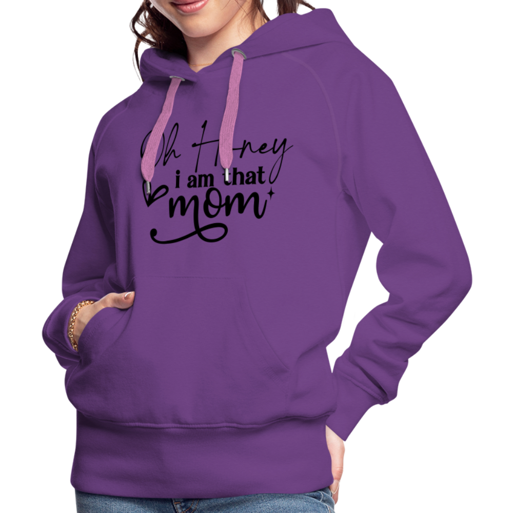 Oh Honey I am that Mom Women’s Premium Hoodie - purple 