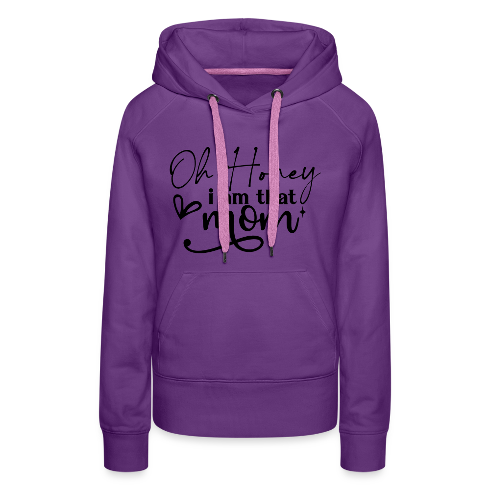 Oh Honey I am that Mom Women’s Premium Hoodie - purple 