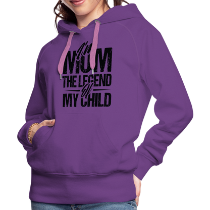 I'm Mom The Legend Of My Child Women’s Premium Hoodie - purple 