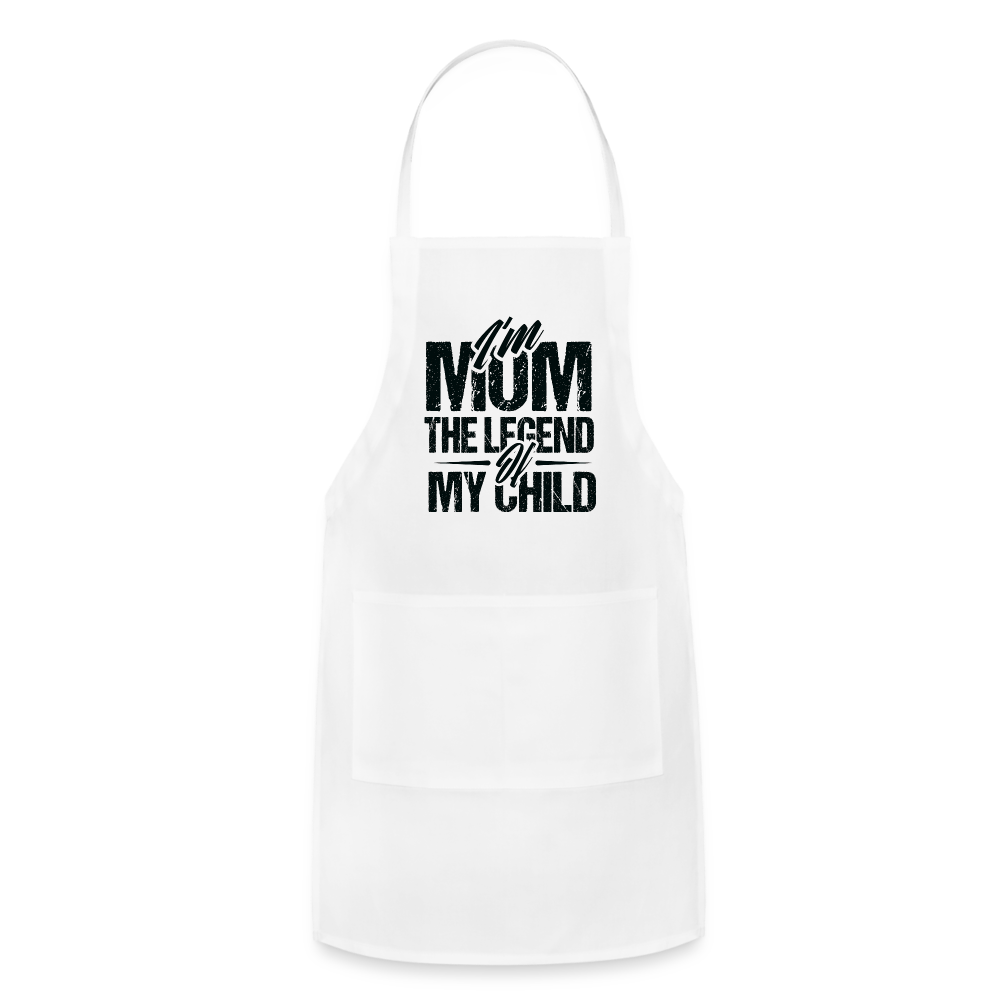 I'm Mom The Legend Of My Child Adjustable Apron - white
