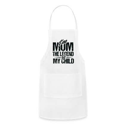 I'm Mom The Legend Of My Child Adjustable Apron - white