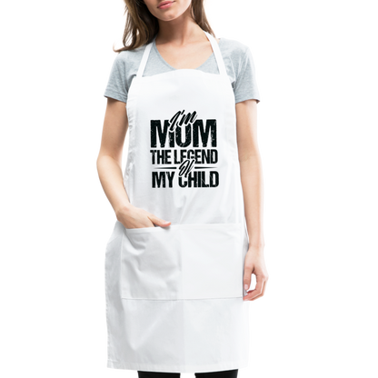 I'm Mom The Legend Of My Child Adjustable Apron - white