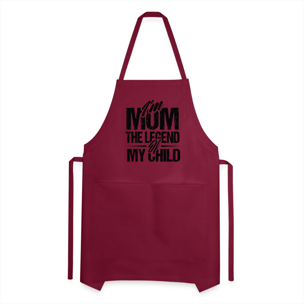 I'm Mom The Legend Of My Child Adjustable Apron - burgundy