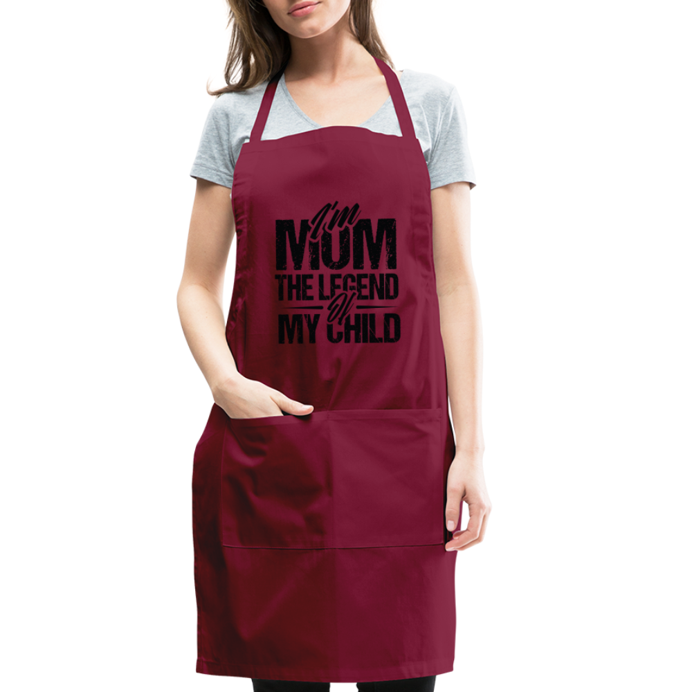 I'm Mom The Legend Of My Child Adjustable Apron - burgundy