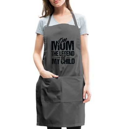 I'm Mom The Legend Of My Child Adjustable Apron - charcoal