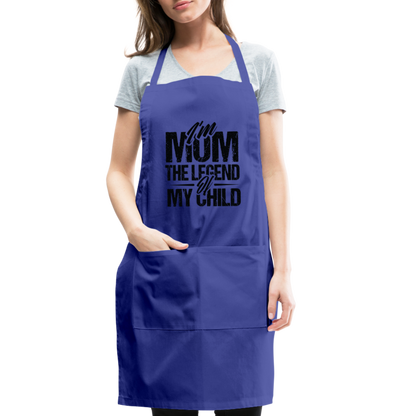 I'm Mom The Legend Of My Child Adjustable Apron - royal blue