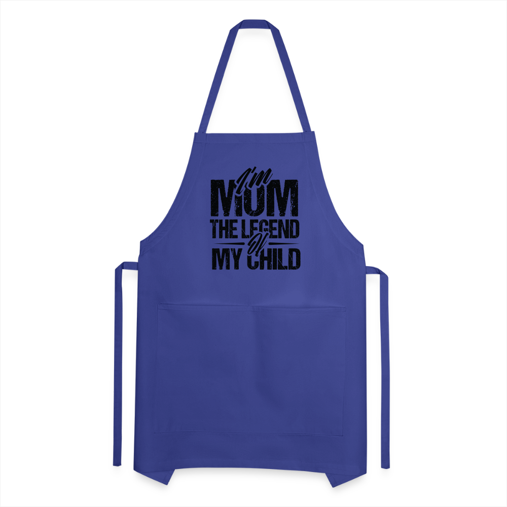 I'm Mom The Legend Of My Child Adjustable Apron - royal blue