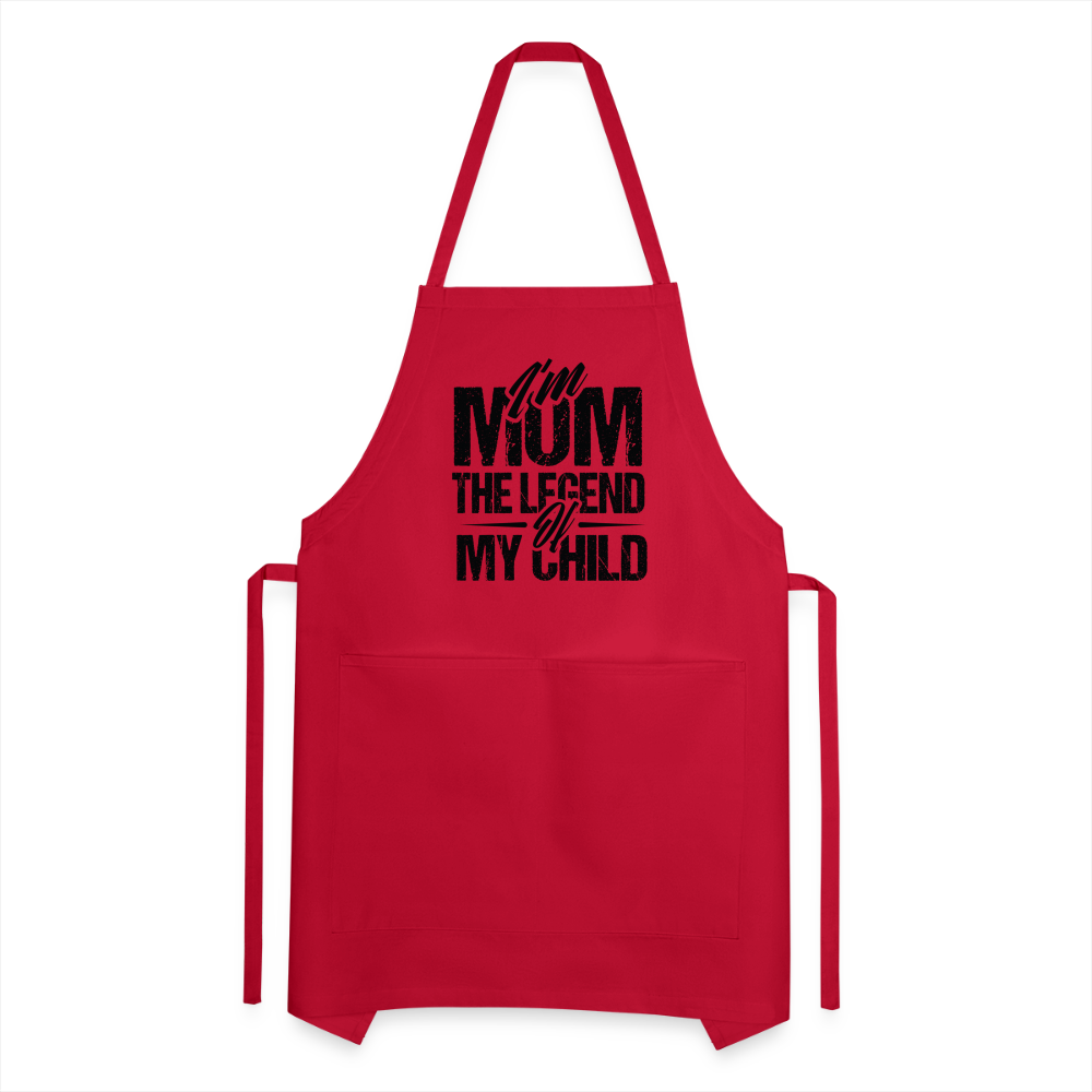 I'm Mom The Legend Of My Child Adjustable Apron - red