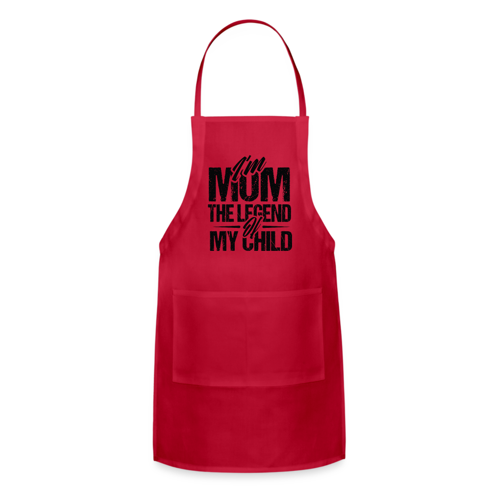 I'm Mom The Legend Of My Child Adjustable Apron - red