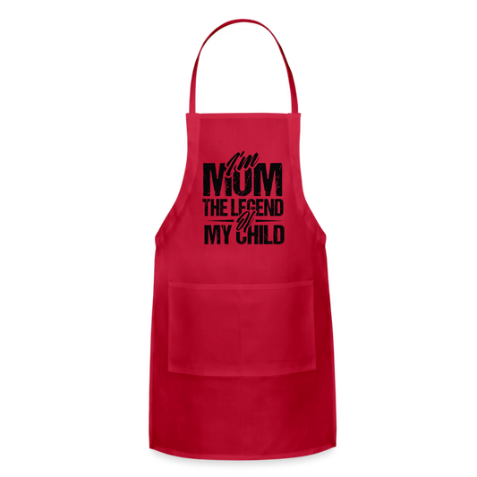I'm Mom The Legend Of My Child Adjustable Apron - red