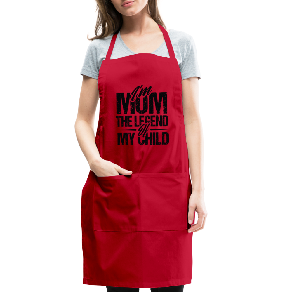 I'm Mom The Legend Of My Child Adjustable Apron - red