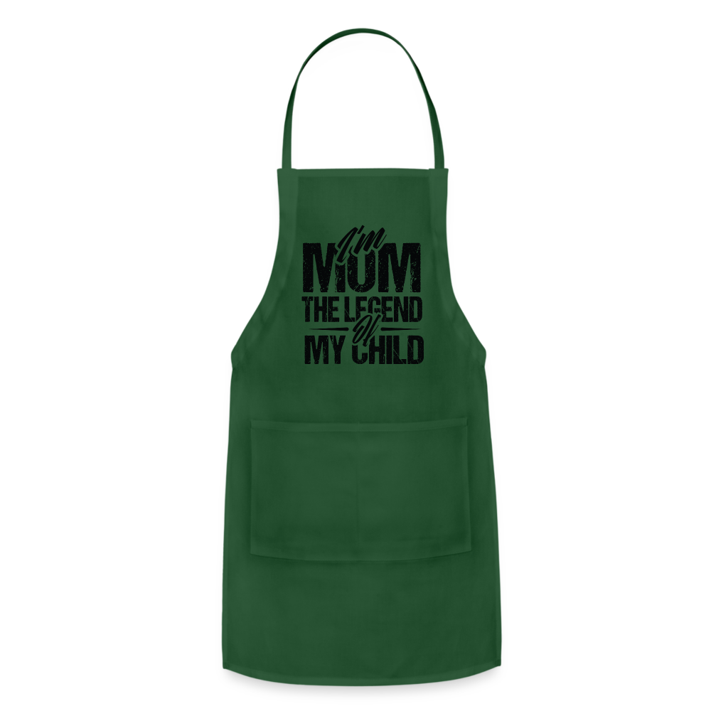 I'm Mom The Legend Of My Child Adjustable Apron - forest green