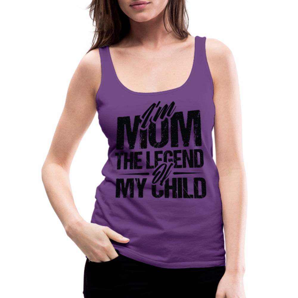 I'm Mom The Legend Of My Child Women’s Premium Tank Top - purple