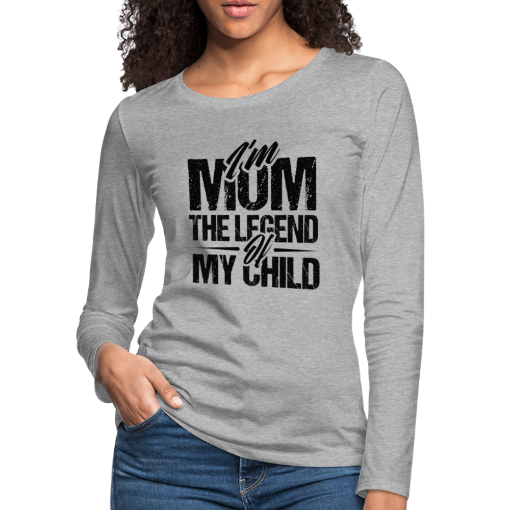 I'm Mom The Legend Of My Child Women's Premium Long Sleeve T-Shirt Color: heather ice blue