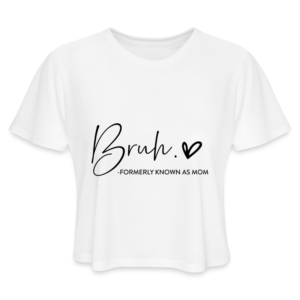 Bruh - Formerly known as Mom Cropped T-Shirt Color: dust
