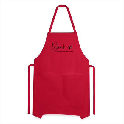 Bruh Formerly known as Mom Adjustable Apron - red