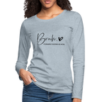 Bruh Formerly known as Mom - Women's Premium Long Sleeve T-Shirt