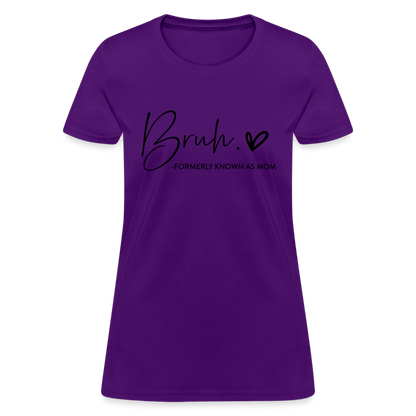 Bruh Formerly known as Mom - Women's T-Shirt - purple