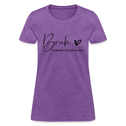 Bruh Formerly known as Mom - Women's T-Shirt - purple heather