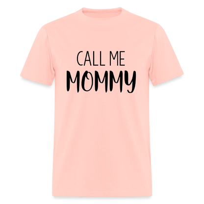 Call Me Mommy - Classic T-Shirt - blush pink 