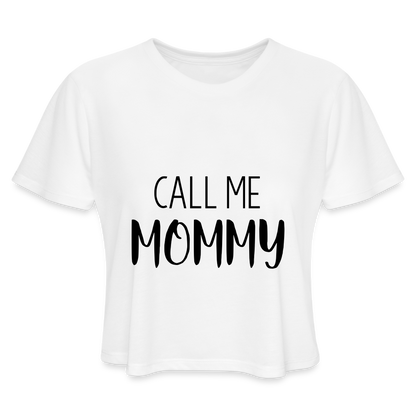 Call Me Mommy - Women's Cropped T-Shirt - white