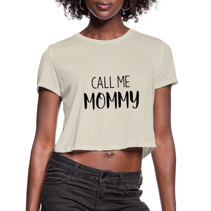 Call Me Mommy - Women's Cropped T-Shirt - dust