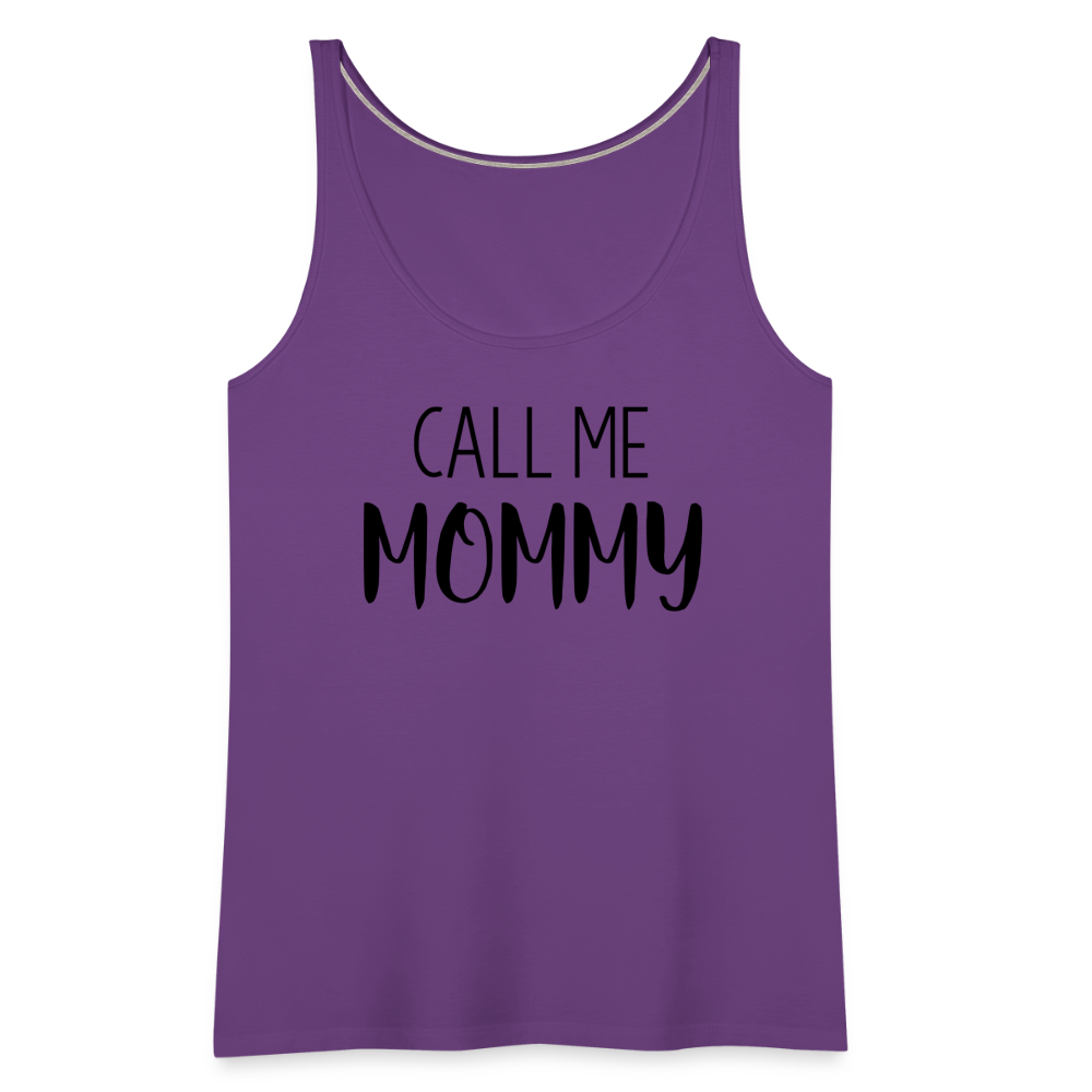 Call Me Mommy - Women’s Premium Tank Top - purple