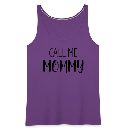 Call Me Mommy - Women’s Premium Tank Top - purple