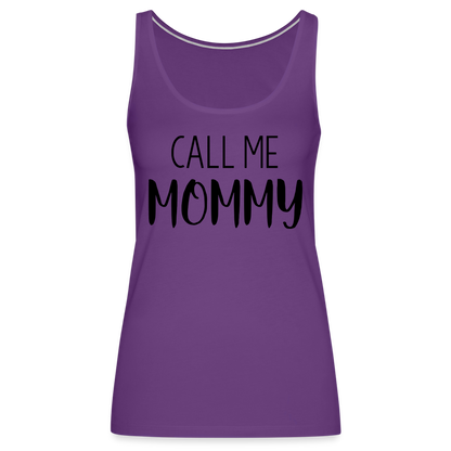 Call Me Mommy - Women’s Premium Tank Top - purple