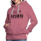 Call Me Mommy - Women’s Premium Hoodie