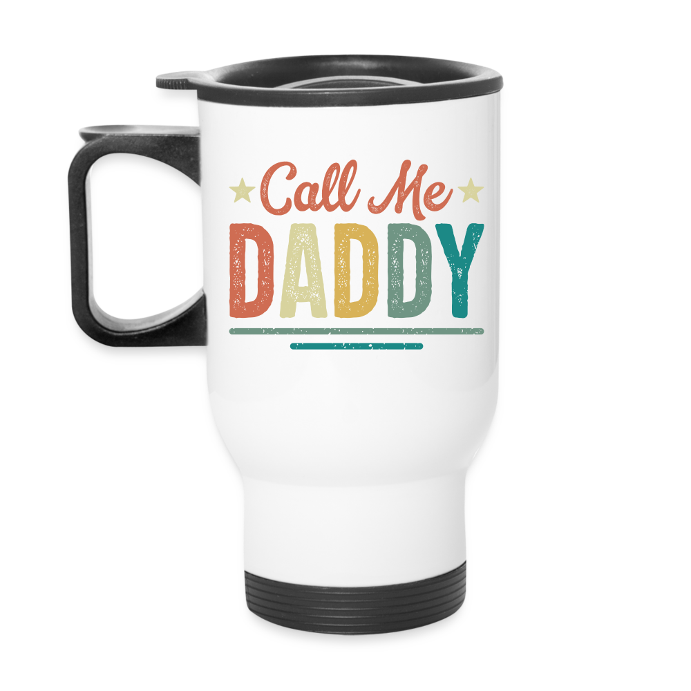 Call Me Daddy - Travel Mug - white