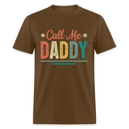 Call Me Daddy T-Shirt - brown