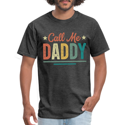 Call Me Daddy T-Shirt - heather black