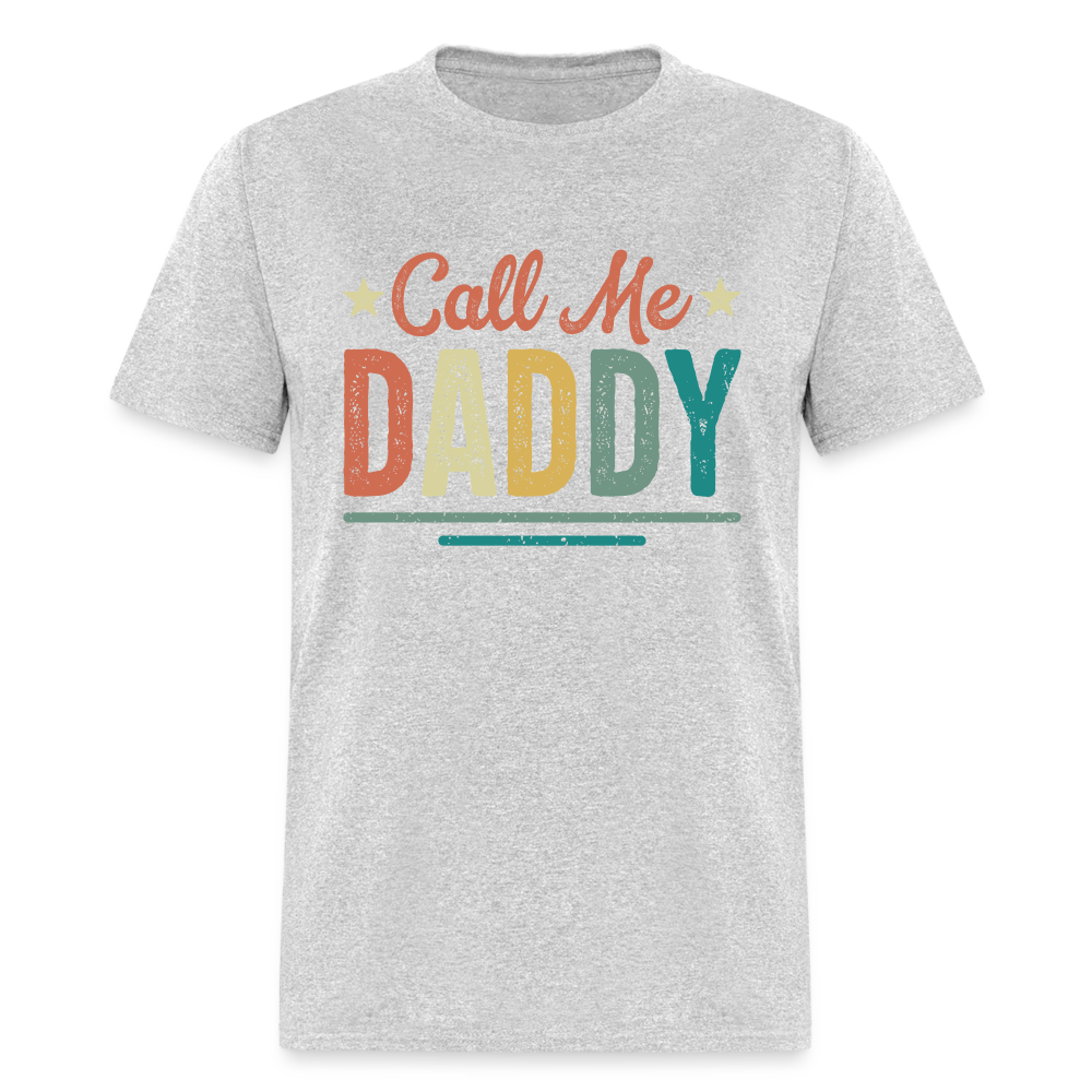 Call Me Daddy T-Shirt - heather gray