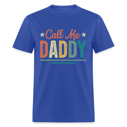 Call Me Daddy T-Shirt - royal blue