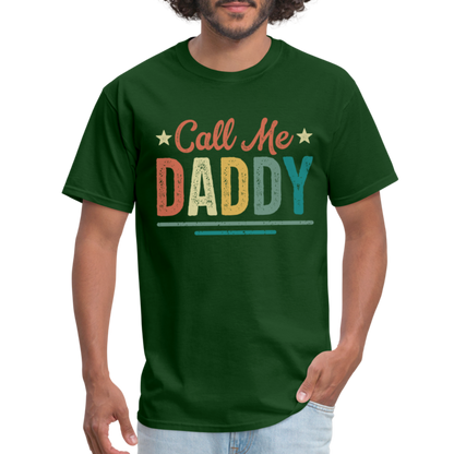 Call Me Daddy T-Shirt - forest green