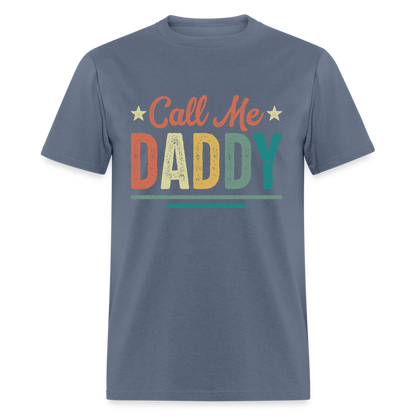 Call Me Daddy T-Shirt - denim