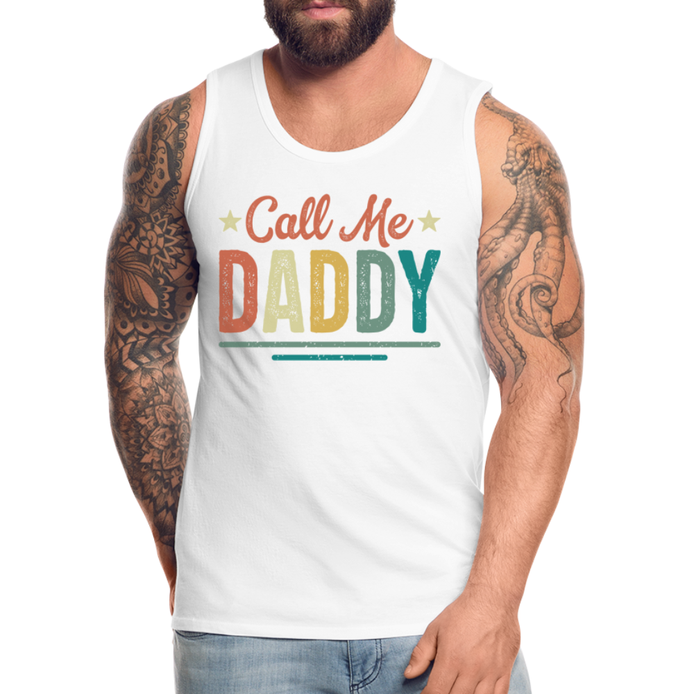 Call Me Daddy - Men’s Premium Tank Top - white