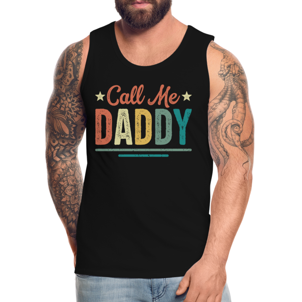 Call Me Daddy - Men’s Premium Tank Top - black