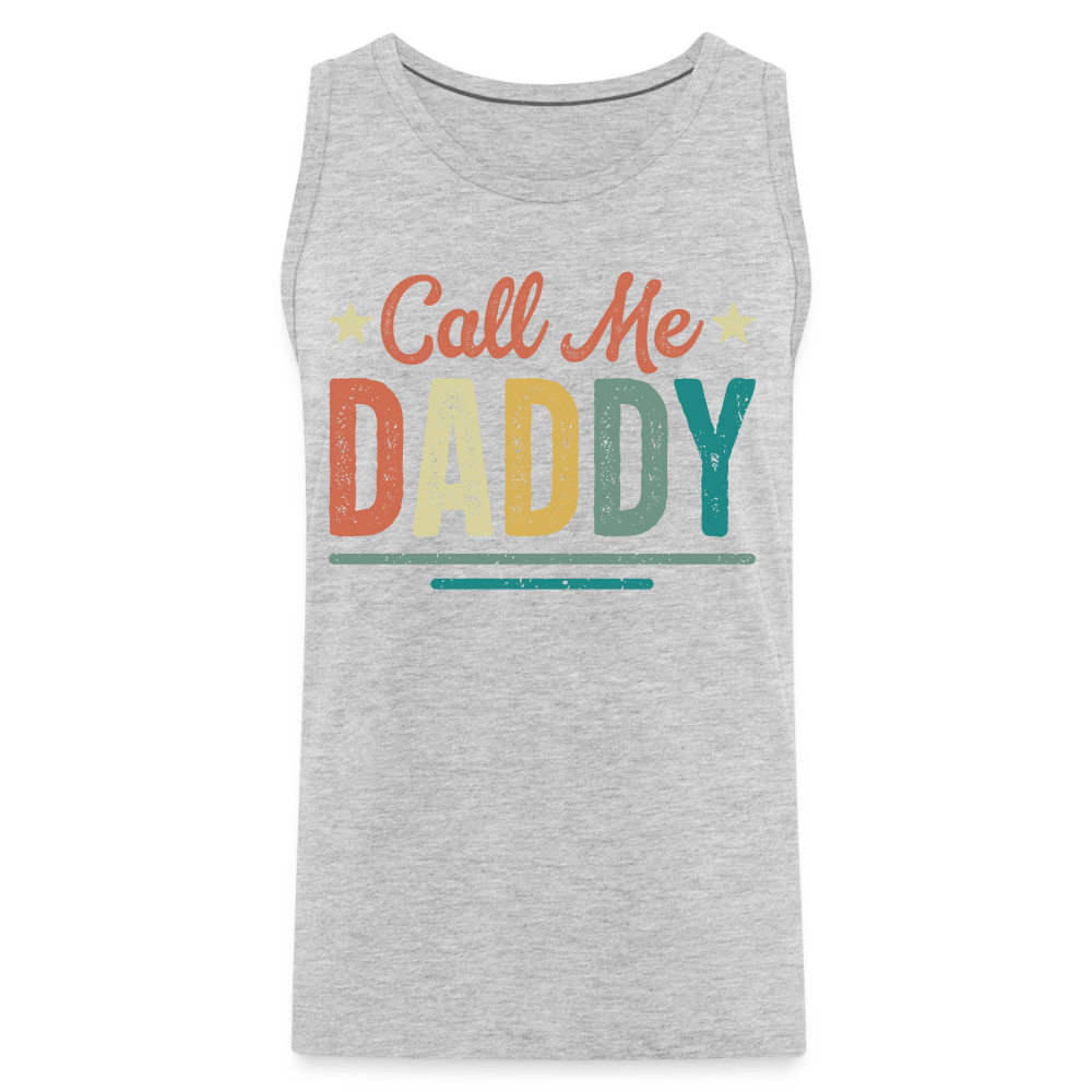 Call Me Daddy - Men’s Premium Tank Top - heather gray