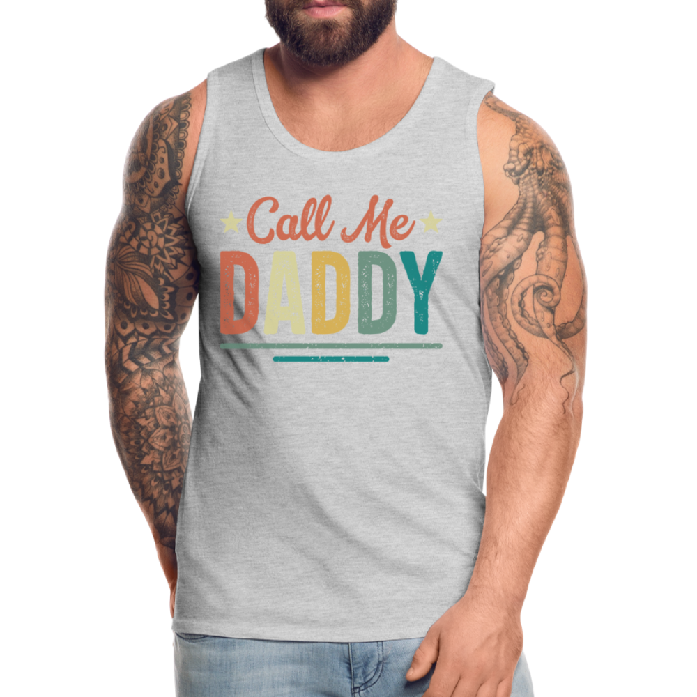 Call Me Daddy - Men’s Premium Tank Top - heather gray
