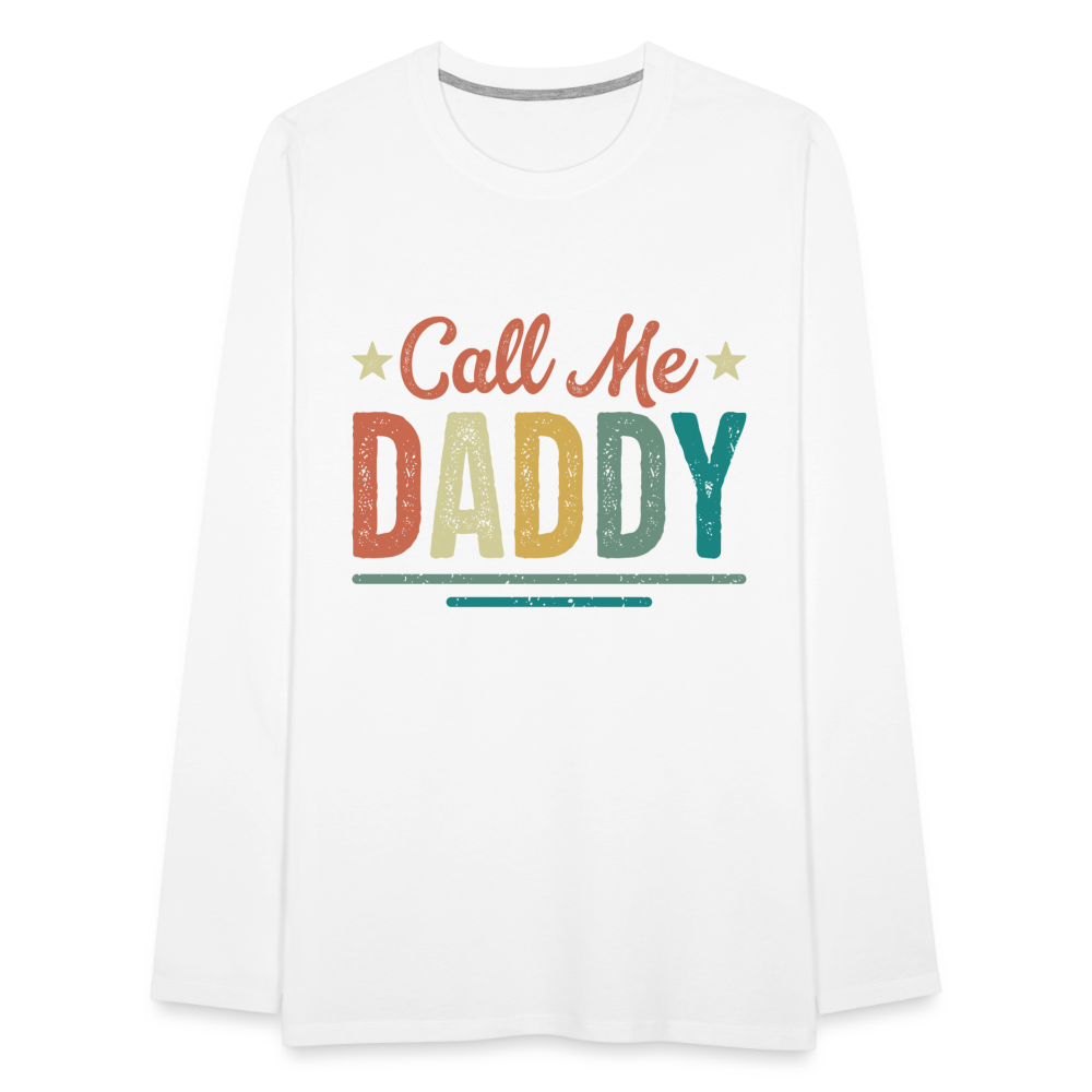 Call Me Daddy - Men's Premium Long Sleeve T-Shirt - white